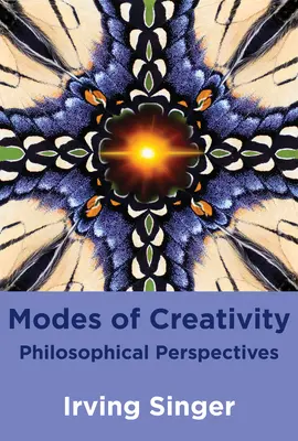 Spôsoby tvorivosti: Filozofické perspektívy - Modes of Creativity: Philosophical Perspectives