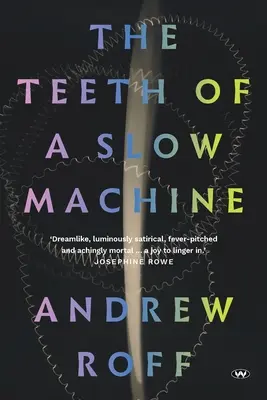 Zuby pomalého stroja - The Teeth of a Slow Machine