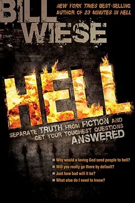 Peklo: Oddeľte pravdu od fikcie a získajte odpovede na svoje najťažšie otázky - Hell: Separate Truth from Fiction and Get Your Toughest Questions Answered