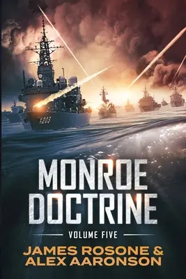 Monroeova doktrína: V. zväzok - Monroe Doctrine: Volume V
