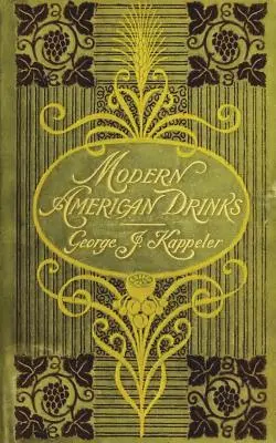 Moderné americké nápoje 1895 Reprint - Modern American Drinks 1895 Reprint