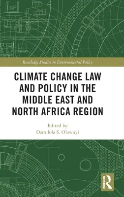 Právo a politika v oblasti zmeny klímy v regióne Blízkeho východu a severnej Afriky - Climate Change Law and Policy in the Middle East and North Africa Region