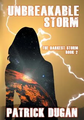 Nezlomná búrka: Najtemnejšia búrka Kniha 2 - Unbreakable Storm: The Darkest Storm Book 2