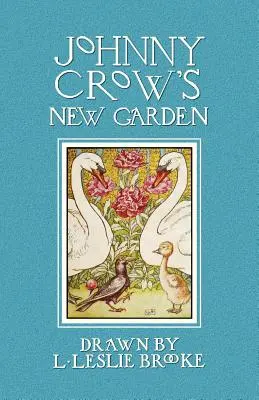 Nová záhrada Johnnyho Crowa (farebná) - Johnny Crow's New Garden (in Color)