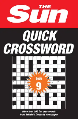 The Sun Puzzle Books - The Sun Quick Crossword Book 9: 200 zábavných krížoviek z obľúbených britských novín - The Sun Puzzle Books - The Sun Quick Crossword Book 9: 200 Fun Crosswords from Britain's Favourite Newspaper