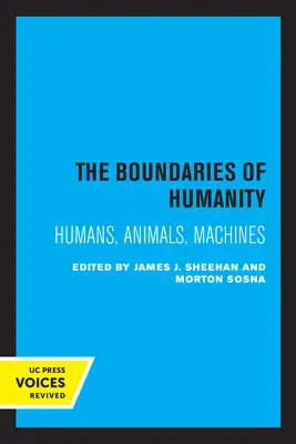 Hranice ľudskosti: Hranice: ľudia, zvieratá, stroje - The Boundaries of Humanity: Humans, Animals, Machines