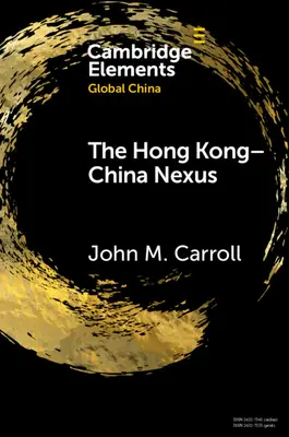 Hongkongsko-čínske prepojenie: Stručná história - The Hong Kong-China Nexus: A Brief History