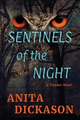Strážcovia noci: Stopársky román - Sentinels of the Night: A Tracker Novel