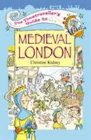 Sprievodca cestovateľa časom po stredovekom Londýne - Timetraveller's Guide to Medieval London
