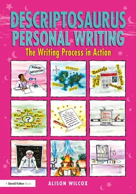 Descriptosaurus Osobné písanie: Proces písania v praxi - Descriptosaurus Personal Writing: The Writing Process in Action