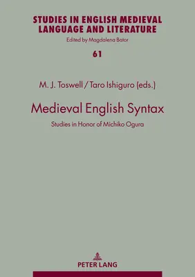 Stredoveká anglická syntax: Štúdie na počesť Michiko Ogura - Medieval English Syntax: Studies in Honor of Michiko Ogura