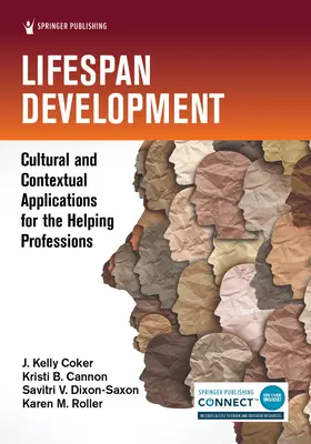 Vývoj počas celého života: Kultúrne a kontextuálne aplikácie pre pomáhajúce profesie - Lifespan Development: Cultural and Contextual Applications for the Helping Professions