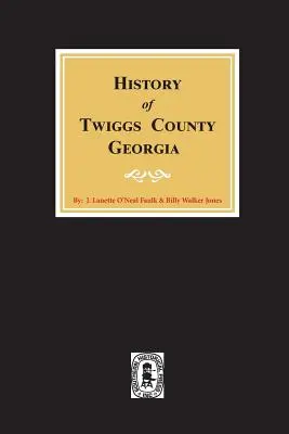 História okresu Twiggs, Georgia - History of Twiggs County, Georgia