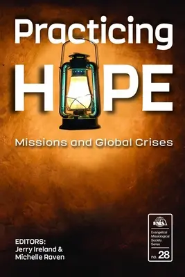 Praktizovanie nádeje: Misie a globálne krízy - Practicing Hope: Missions and Global Crises