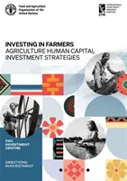 Investície do poľnohospodárov - stratégie investícií do ľudského kapitálu v poľnohospodárstve - Investing in farmers - agriculture human capital investment strategies