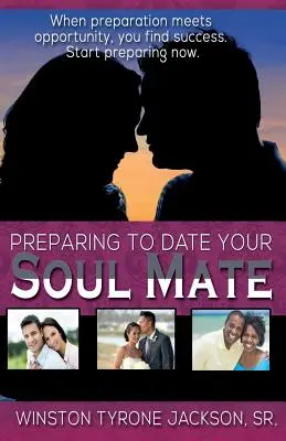 Príprava na rande so spriaznenou dušou - Preparing to Date Your Soul Mate