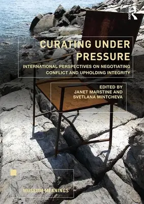 Kurátorstvo pod tlakom: Medzinárodné perspektívy vyjednávania konfliktov a dodržiavania integrity - Curating Under Pressure: International Perspectives on Negotiating Conflict and Upholding Integrity