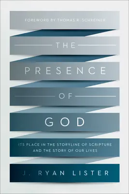 Prítomnosť Boha: Jej miesto v dejinách Písma a v príbehu nášho života - The Presence of God: Its Place in the Storyline of Scripture and the Story of Our Lives