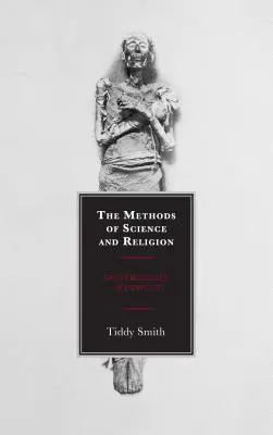 Metódy vedy a náboženstva: Epistemológie v konflikte - The Methods of Science and Religion: Epistemologies in Conflict
