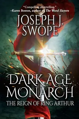 Monarcha temného veku: Vláda kráľa Artuša - Dark Age Monarch: The Reign of King Arthur