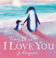 Drobná modrá, milujem ťa - Tiny Blue, I Love You