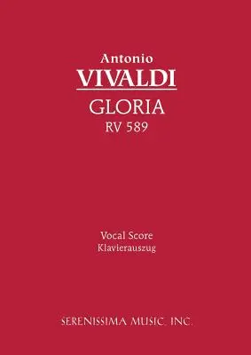Gloria, RV 589: R 587, vokálna partitúra, R 587, vokálna partitúra - Gloria, RV 589: Vocal score