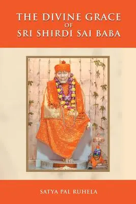 Božská milosť Sri Shirdi Sai Baba - The Divine Grace of Sri Shirdi Sai Baba