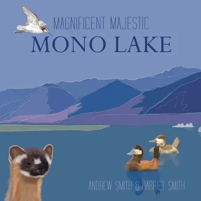 Veľkolepé majestátne jazero Mono - Magnificent Majestic Mono Lake