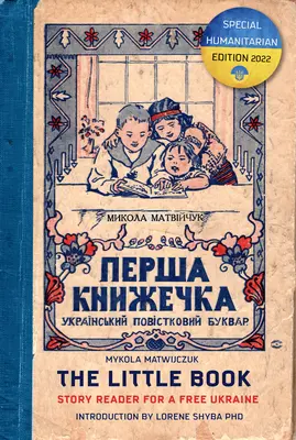 Malá kniha: Čítanka príbehov pre slobodnú Ukrajinu - The Little Book: Story Reader for a Free Ukraine