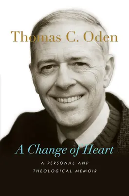 Zmena srdca: Osobné a teologické memoáre - A Change of Heart: A Personal and Theological Memoir