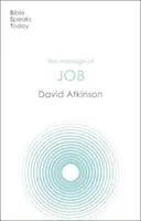 Posolstvo Jóba - Utrpenie a milosť (Atkinson David (Autor)) - Message of Job - Suffering And Grace (Atkinson David (Author))