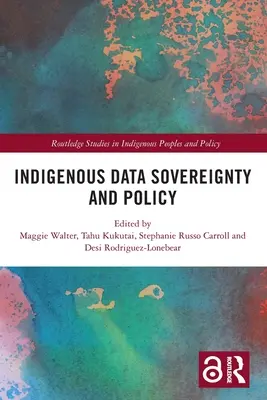 Domorodá suverenita údajov a politika - Indigenous Data Sovereignty and Policy