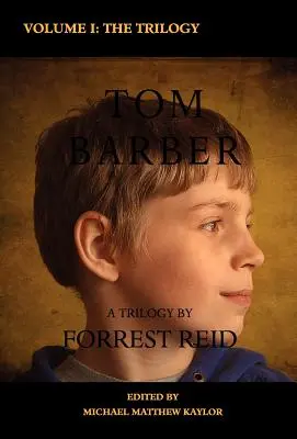 Trilógia o Tomovi Barberovi: Strýko Stephen, ústup a mladý Tom - The Tom Barber Trilogy: Volume I: Uncle Stephen, the Retreat, and Young Tom
