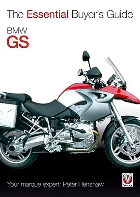 BMW GS: Základná príručka pre kupujúceho - BMW GS: The Essential Buyer's Guide