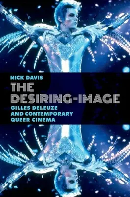 Obrázok túžby: Gilles Deleuze a súčasná queer kinematografia - The Desiring-Image: Gilles Deleuze and Contemporary Queer Cinema
