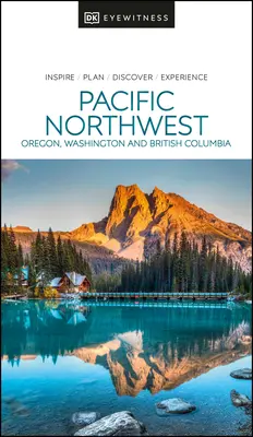 DK Eyewitness Tichomorie a severozápad - DK Eyewitness Pacific Northwest