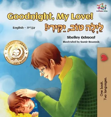 Dobrú noc, moja láska! (Anglicko-hebrejská detská kniha): Dvojjazyčná hebrejská kniha pre deti - Goodnight, My Love! (English Hebrew Children's Book): Bilingual Hebrew book for kids