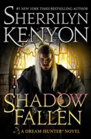 Shadow Fallen - šiesta kniha zo série Lovci snov od autorky bestsellerov New York Times č. 1 - Shadow Fallen - the 6th book in the Dream Hunters series, from the No.1 New York Times bestselling author