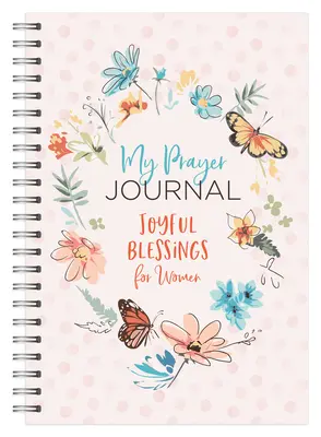 Môj modlitebný denník: Radostné požehnania pre ženy - My Prayer Journal: Joyful Blessings for Women