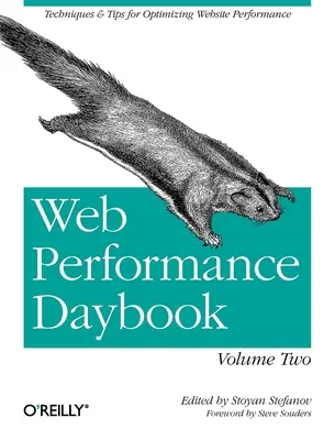 Web Performance Daybook Volume 2: Techniky a tipy na optimalizáciu výkonu webových stránok - Web Performance Daybook Volume 2: Techniques and Tips for Optimizing Web Site Performance