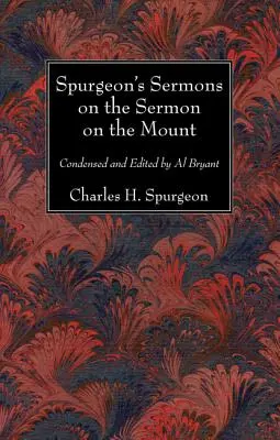 Spurgeonove kázne na horskú reč - Spurgeon's Sermons on the Sermon on the Mount