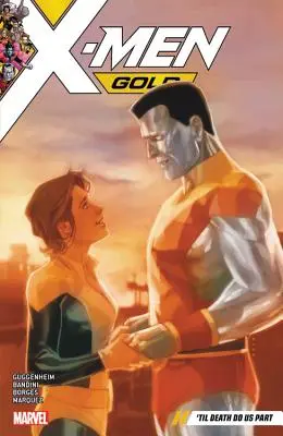 X-Men Gold Vol. 6: Kým nás smrť nerozdelí - X-Men Gold Vol. 6: Til Death Do Us Part