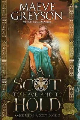 Škót, ktorého treba mať a držať - A Scot to Have and to Hold