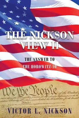 Nicksonov pohľad II: Odpoveď na Horowitz-10 - The Nickson View II: The Answer to the Horowitz-10