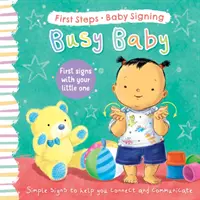 Zaneprázdnené bábätko - Prvé znaky s vaším dieťatkom - Busy Baby - First Signs With Your Little One