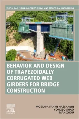 Správanie a navrhovanie trapézovo vlnitých nosníkov pre mostné konštrukcie: Najnovšie pokroky v oblasti konštrukcie mostných konštrukcií - Behavior and Design of Trapezoidally Corrugated Web Girders for Bridge Construction: Recent Advances