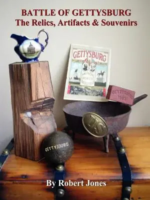Bitka pri Gettysburgu - Relikvie, artefakty a suveníry - Battle of Gettysburg - The Relics, Artifacts & Souvenirs