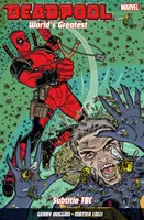 Deadpool: Najväčší na svete Vol. 3: Koniec omylu - Deadpool: World's Greatest Vol. 3: The End Of An Error