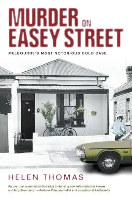 Vražda na Easey Street: Najznámejší odložený prípad v Melbourne - Murder on Easey Street: Melbourne's Most Notorious Cold Case