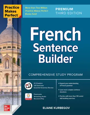 Cvičenie robí človeka dokonalým: Francúzske vety, Premium Third Edition - Practice Makes Perfect: French Sentence Builder, Premium Third Edition